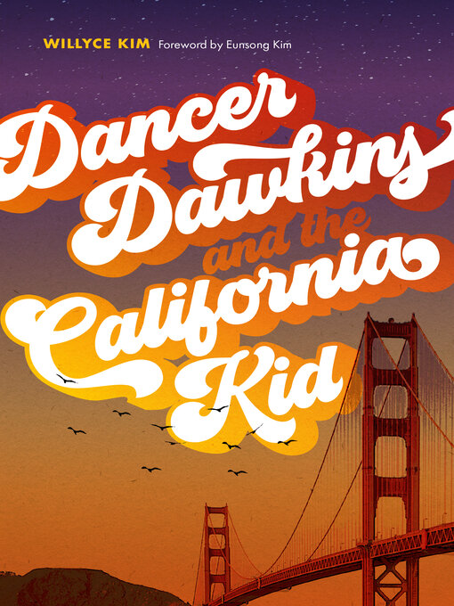 Title details for Dancer Dawkins and the California Kid by Willyce Kim - Available